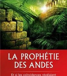 La prophétie des Andes, coïncidences et prophétie.